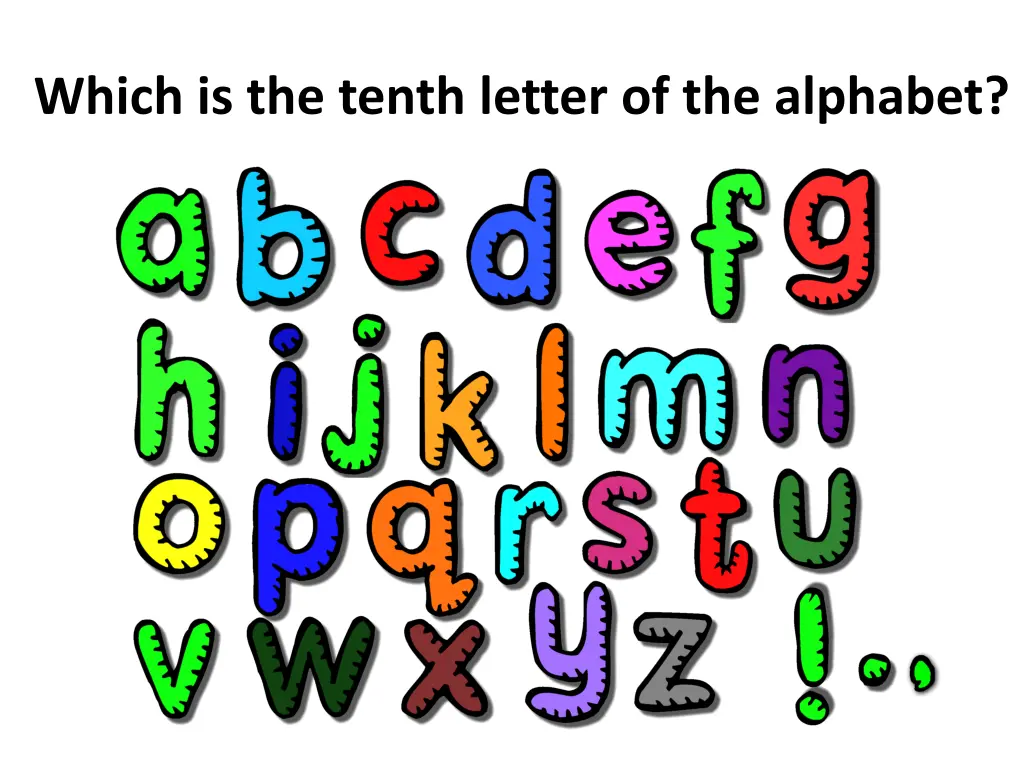 which is the tenth letter of the alphabet