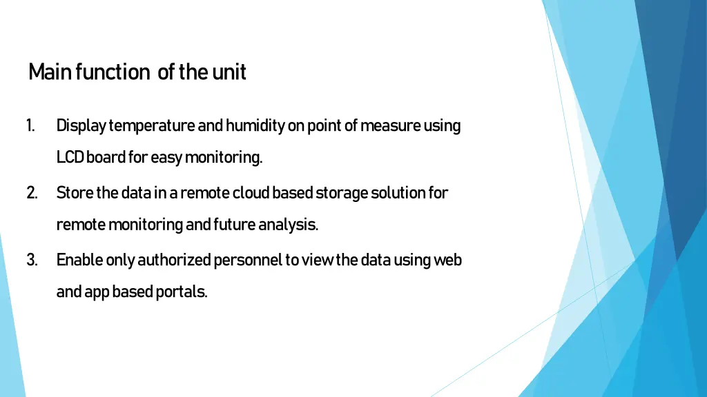 main function of the unit