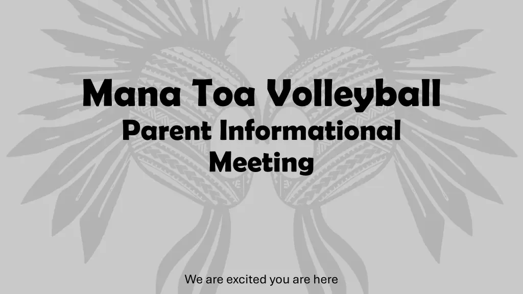 mana toa volleyball parent informational meeting