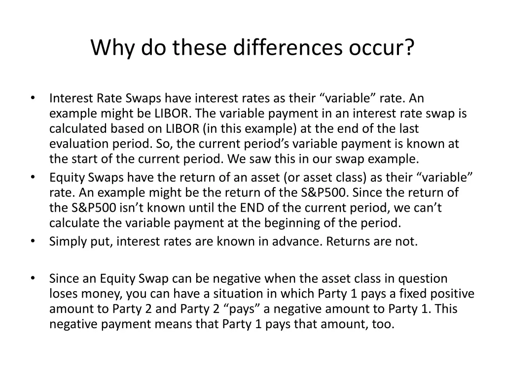 why do these differences occur