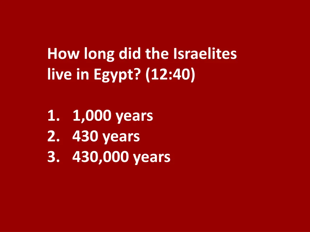 how long did the israelites live in egypt 12 40