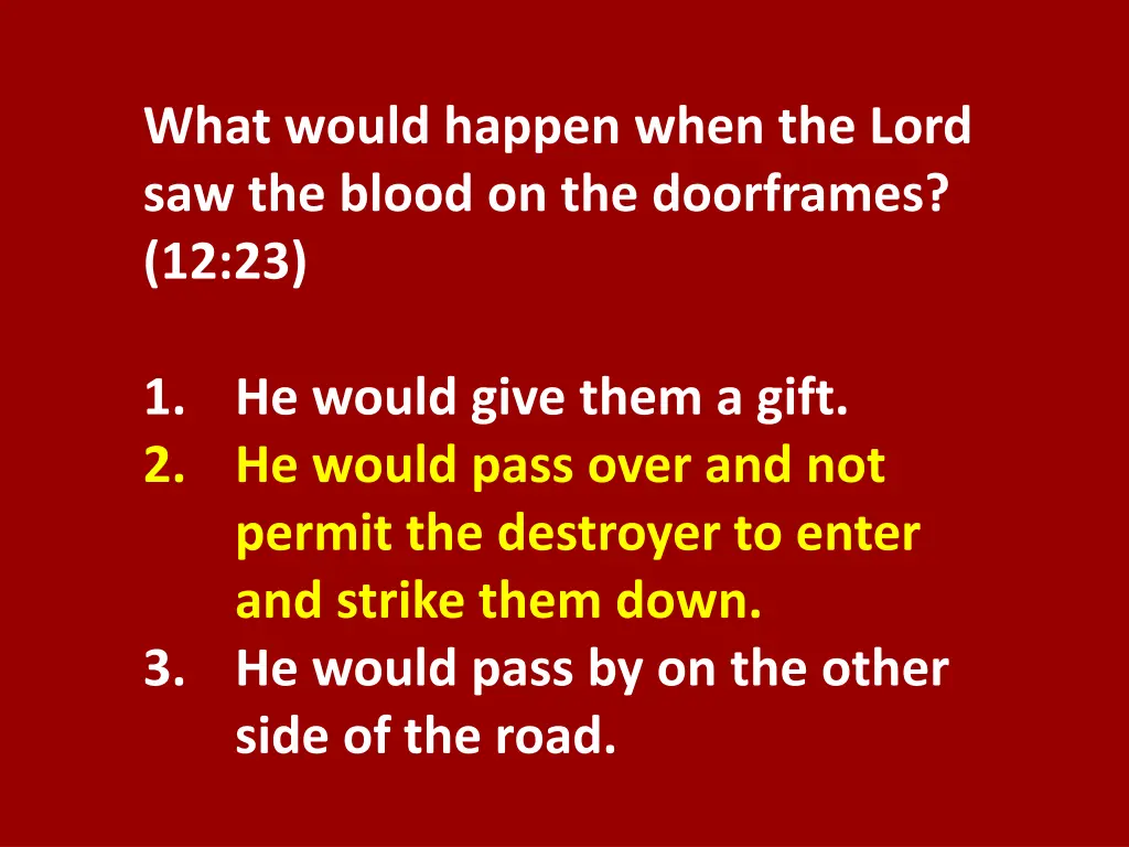 what would happen when the lord saw the blood 1