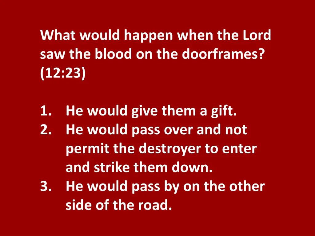 what would happen when the lord saw the blood