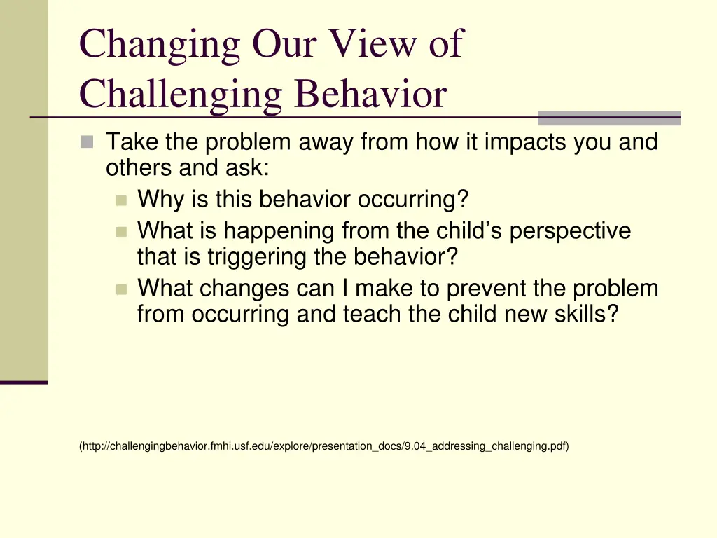 changing our view of challenging behavior take