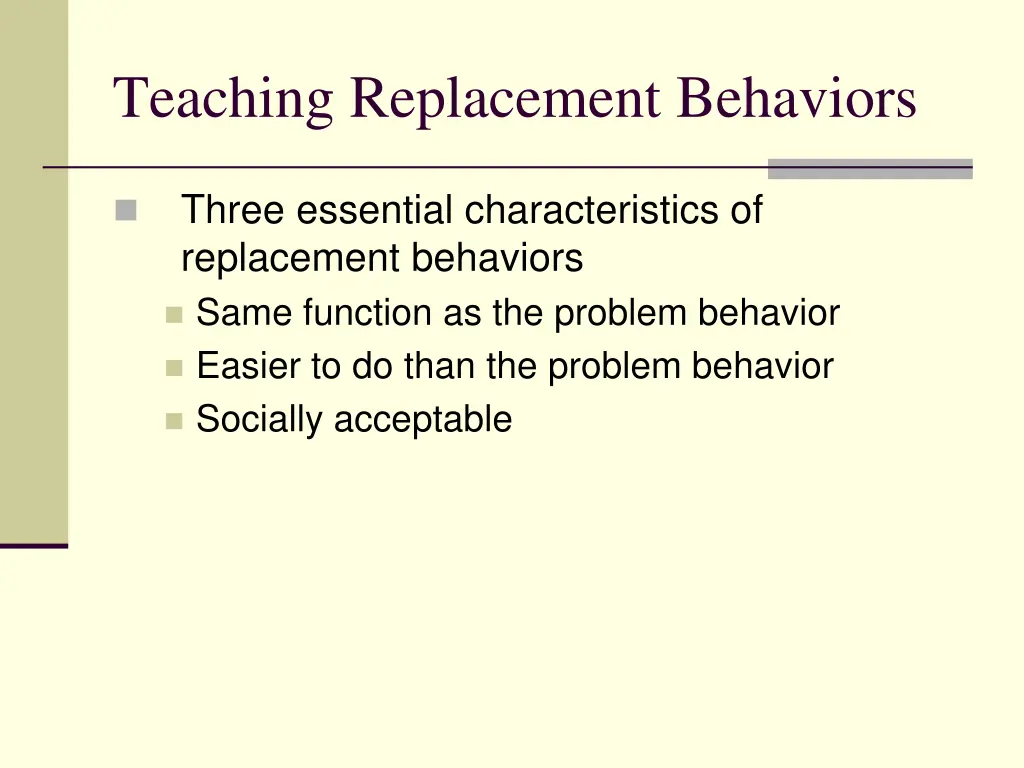 teaching replacement behaviors