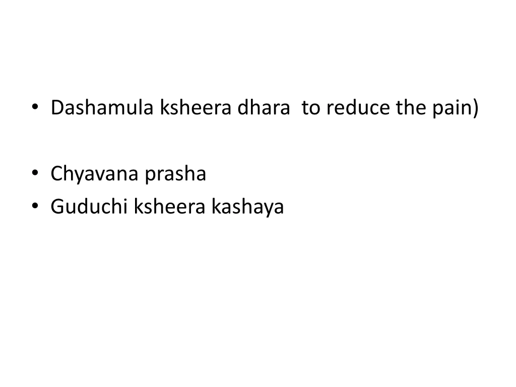dashamula ksheera dhara to reduce the pain