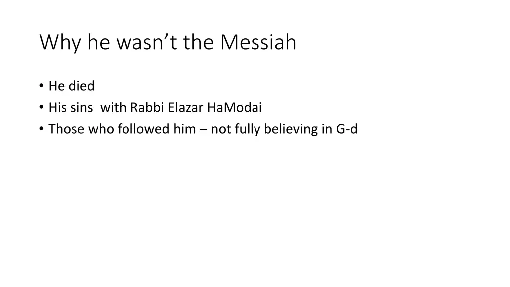 why he wasn t the messiah