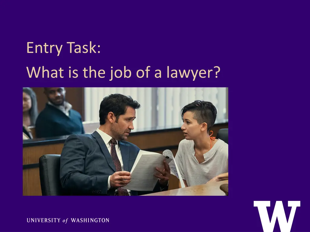 entry task what is the job of a lawyer