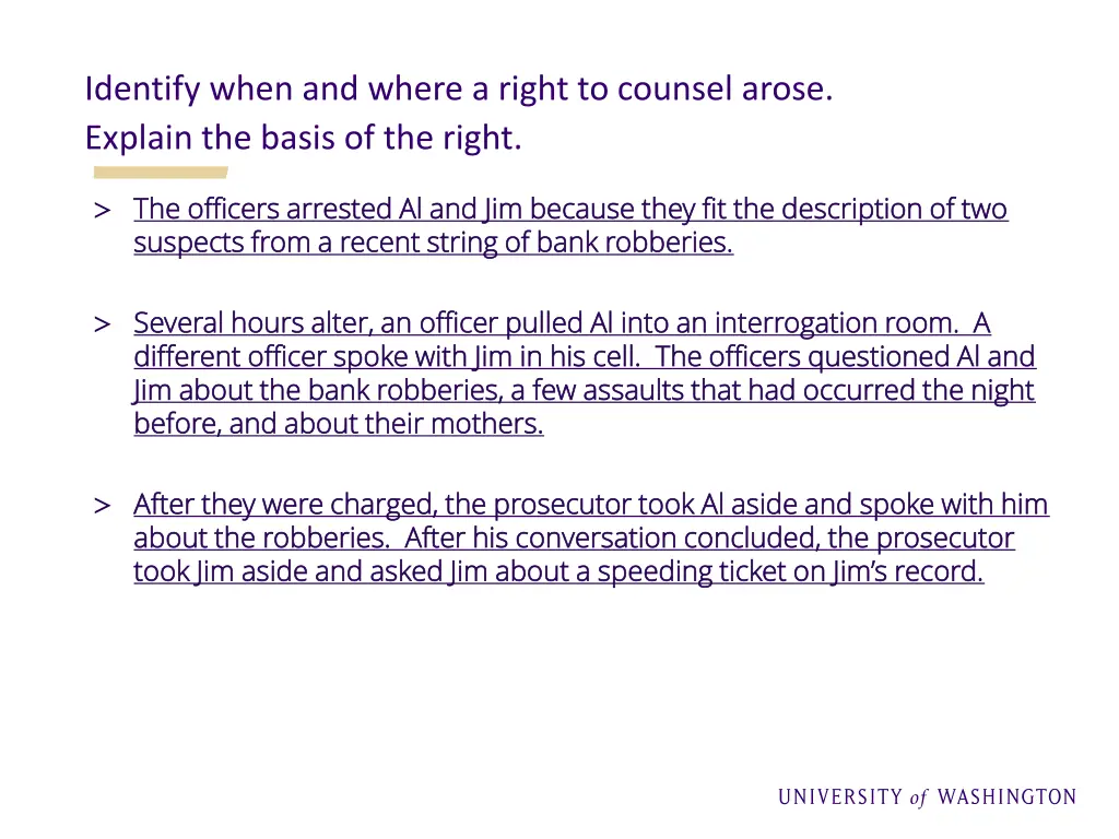 identify when and where a right to counsel arose 1