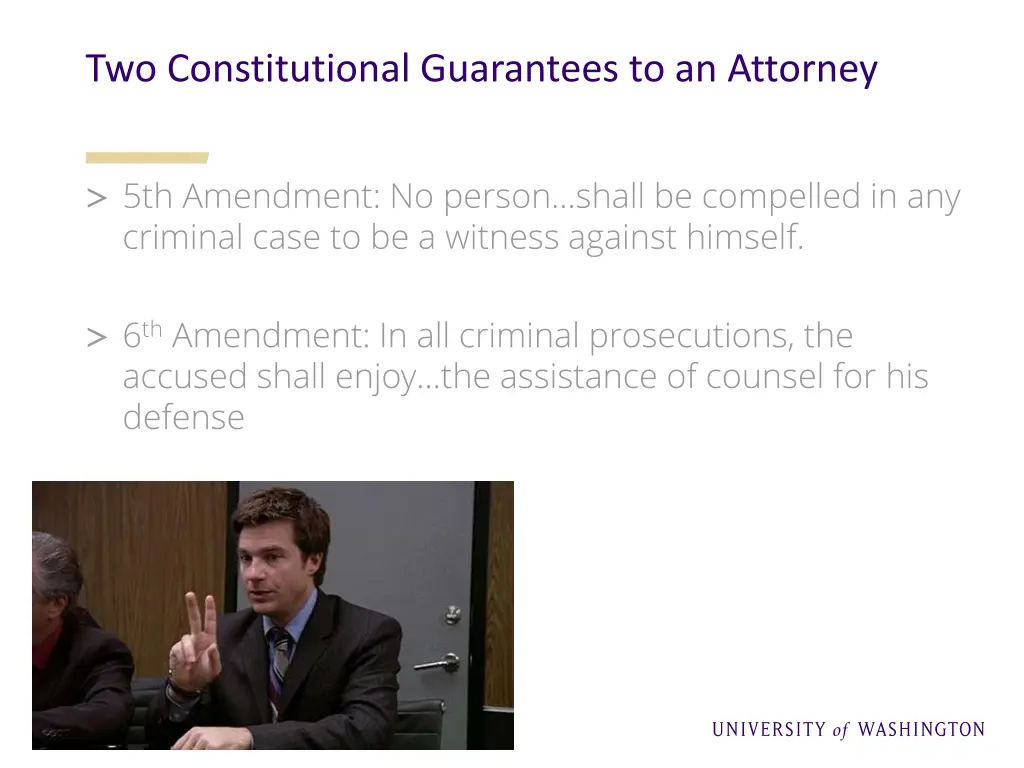 two constitutional guarantees to an attorney
