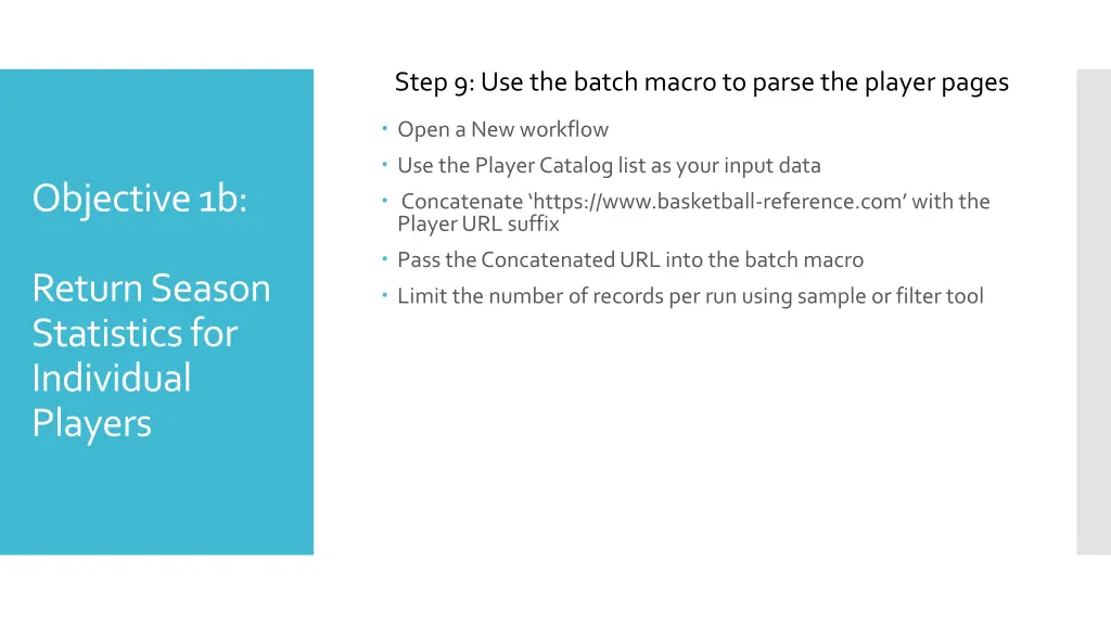step 9 use the batch macro to parse the player