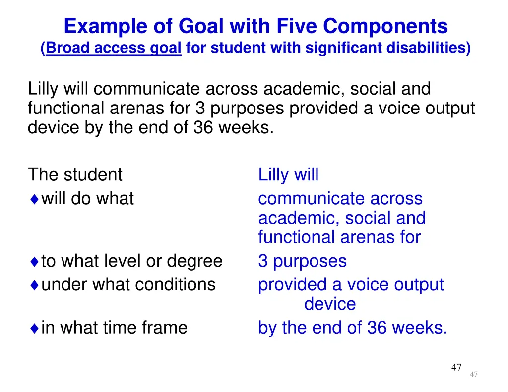 example of goal with five components broad access