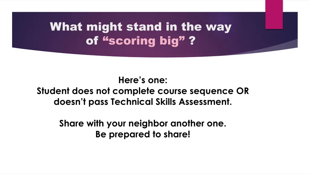 what might stand in the way of scoring big