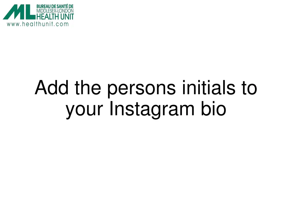 add the persons initials to your instagram bio