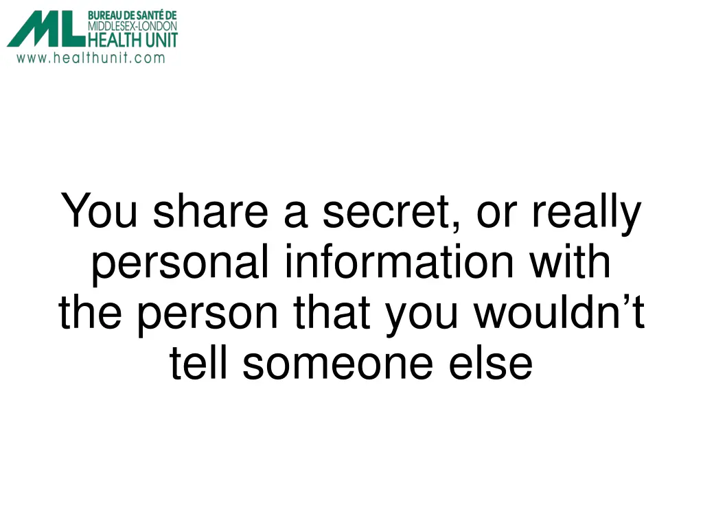 you share a secret or really personal information