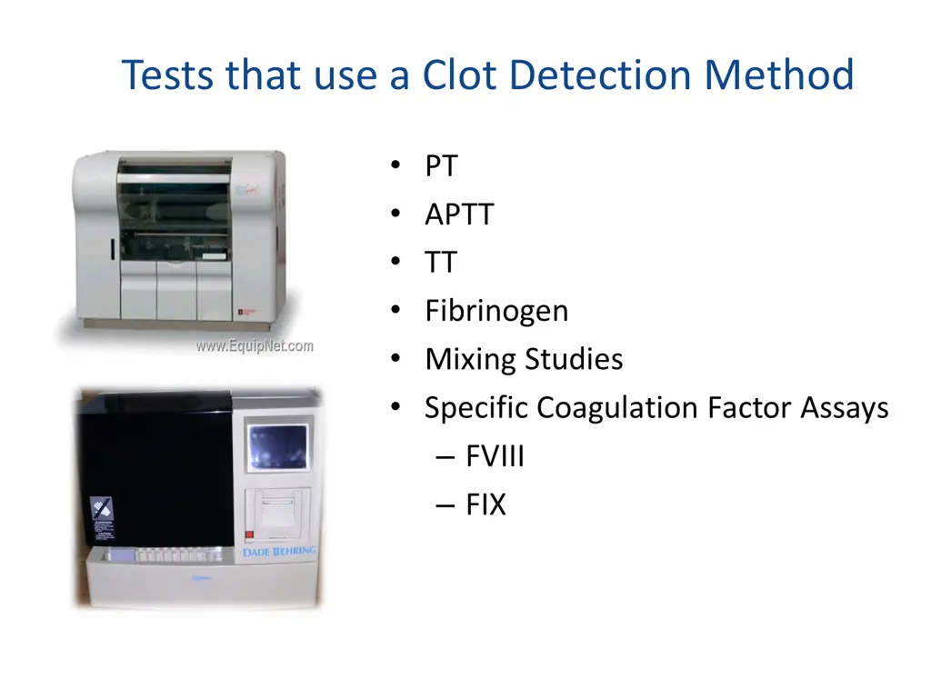 tests that use a clot detection method
