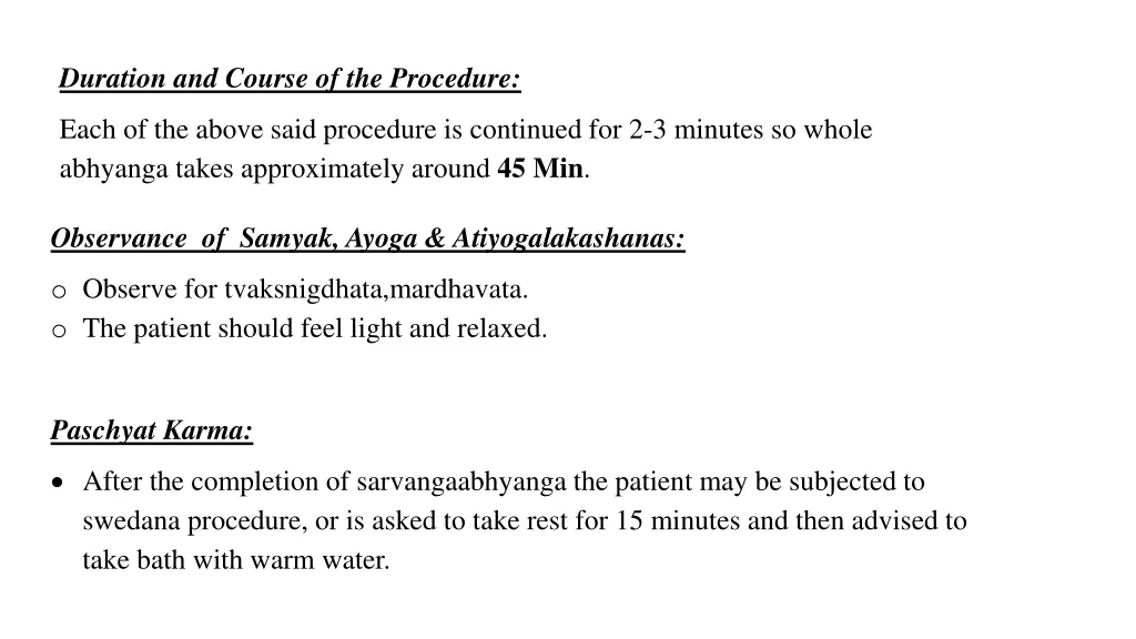 duration and course of the procedure