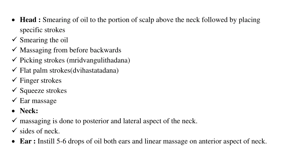 head smearing of oil to the portion of scalp