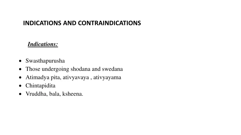 indications and contraindications