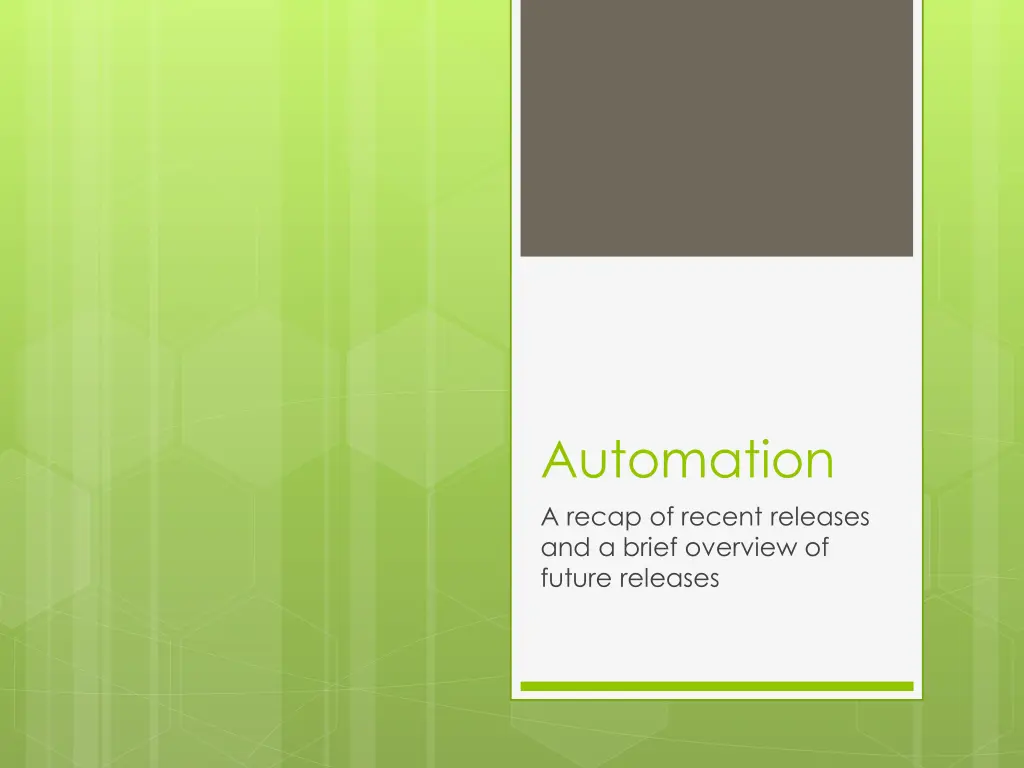 automation a recap of recent releases and a brief