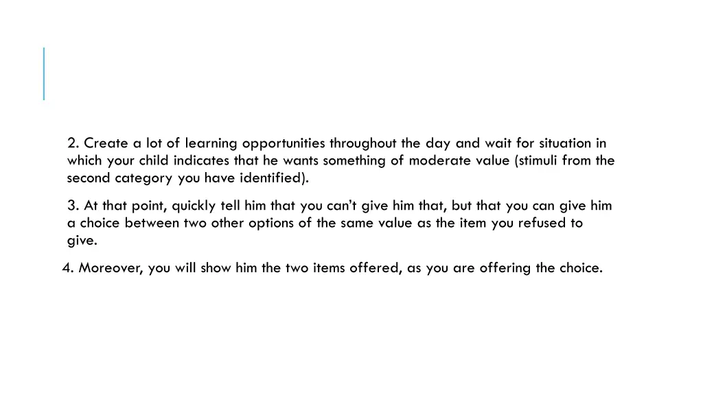 2 create a lot of learning opportunities