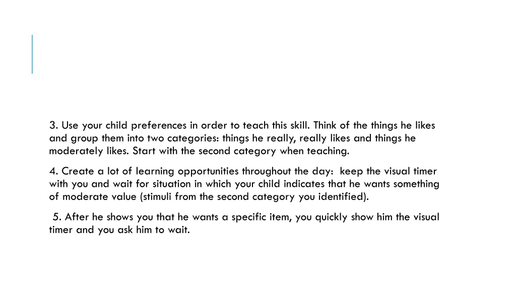 3 use your child preferences in order to teach