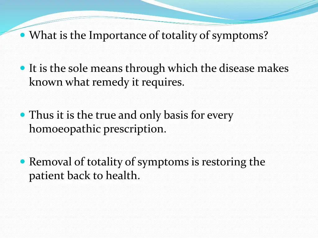 what is the importance of totality of symptoms