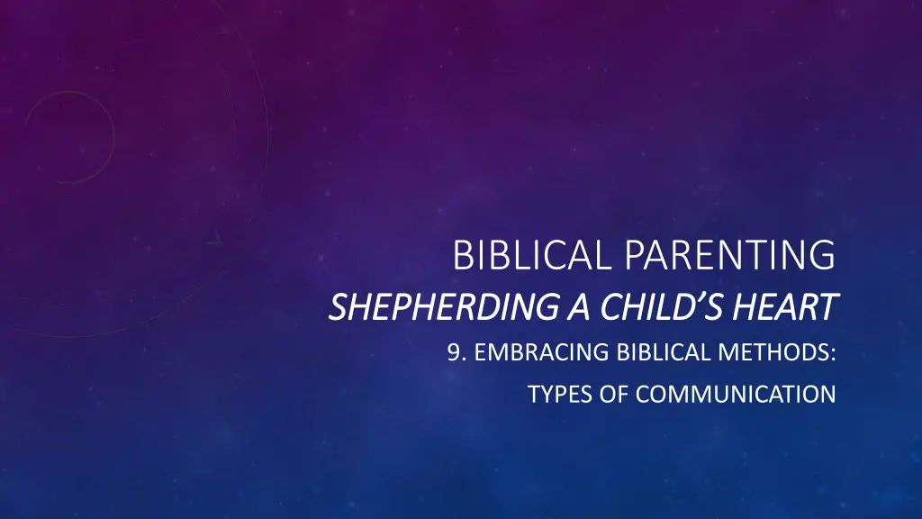 biblical parenting shepherding a child s heart