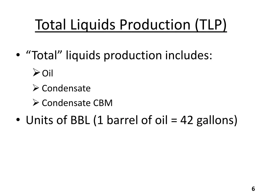 total liquids production tlp