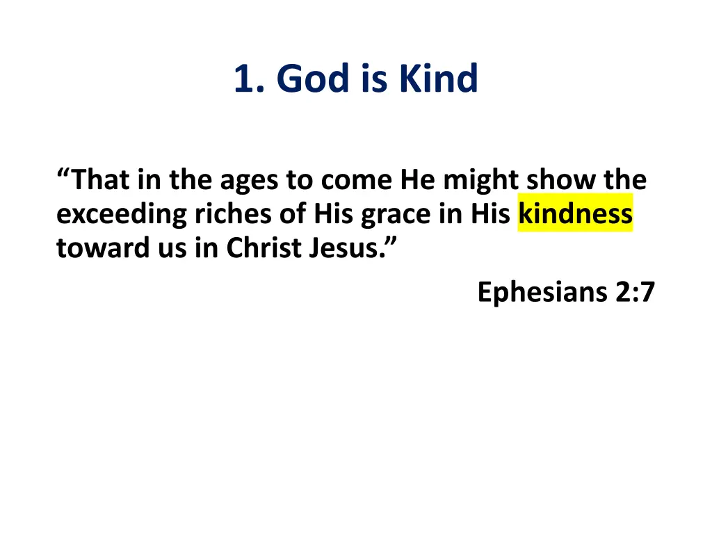 1 god is kind 4