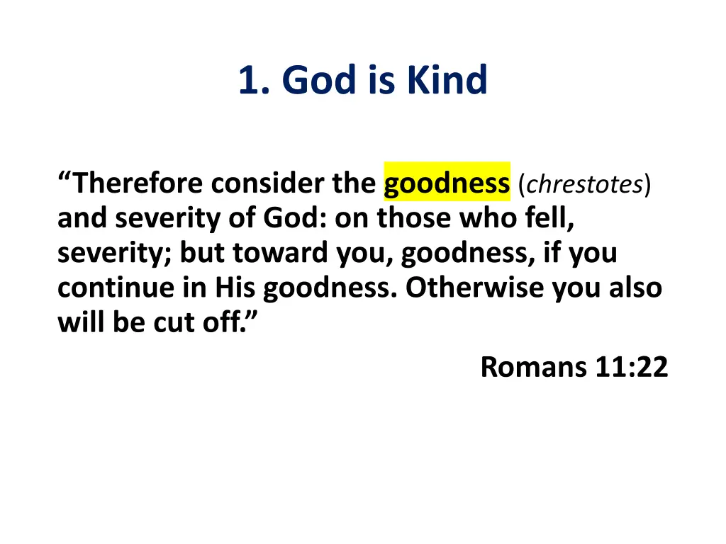 1 god is kind