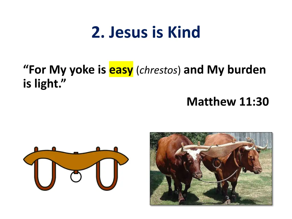 2 jesus is kind 1
