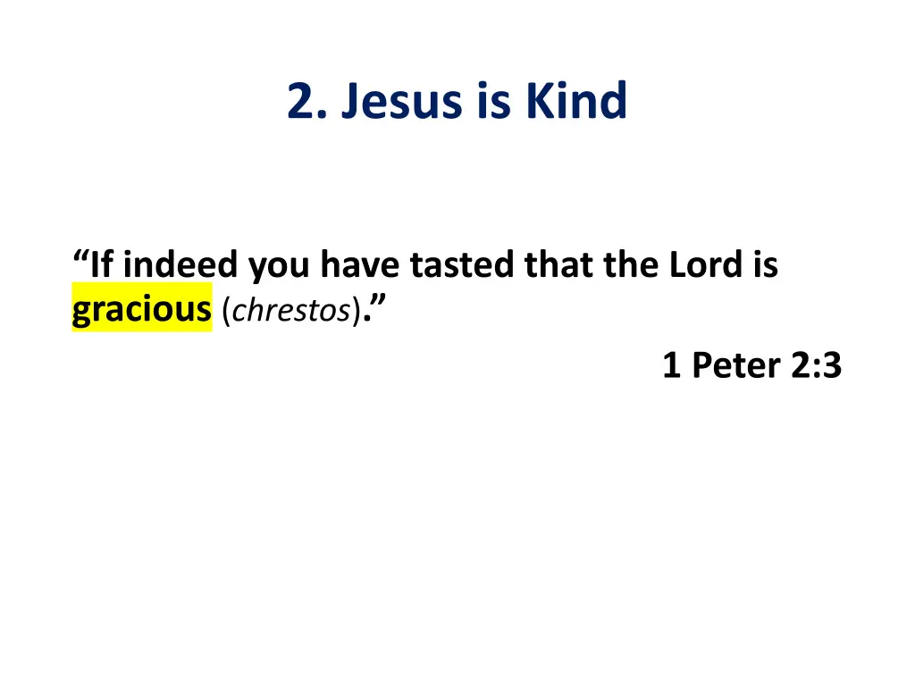 2 jesus is kind 2