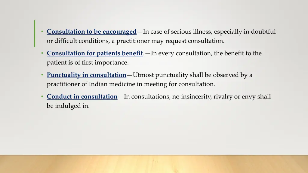 consultation to be encouraged in case of serious