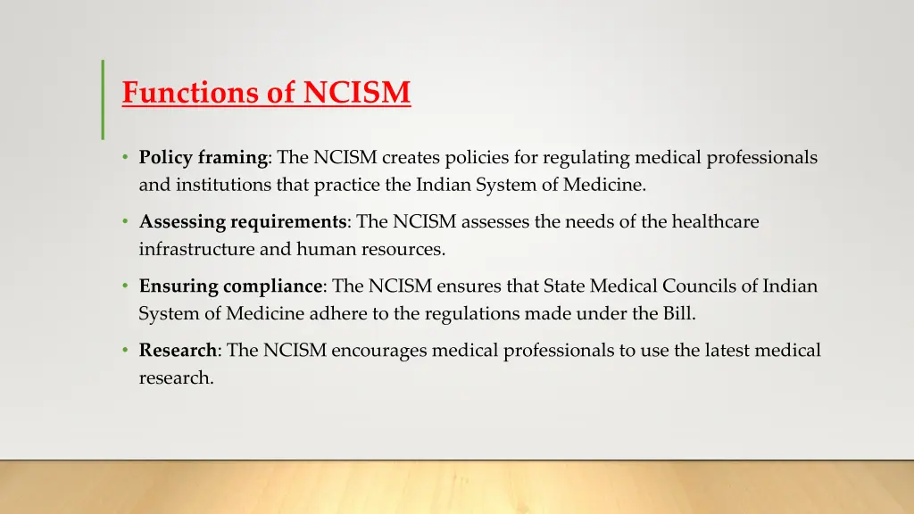 functions of ncism