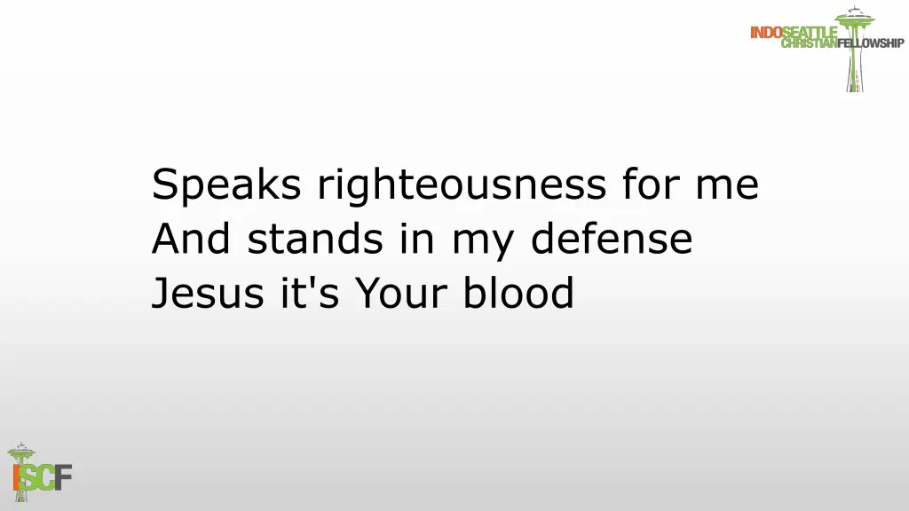 speaks righteousness for me and stands 1