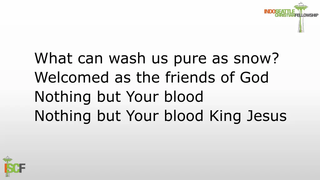 what can wash us pure as snow welcomed