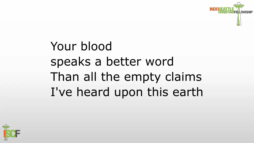 your blood speaks a better word than