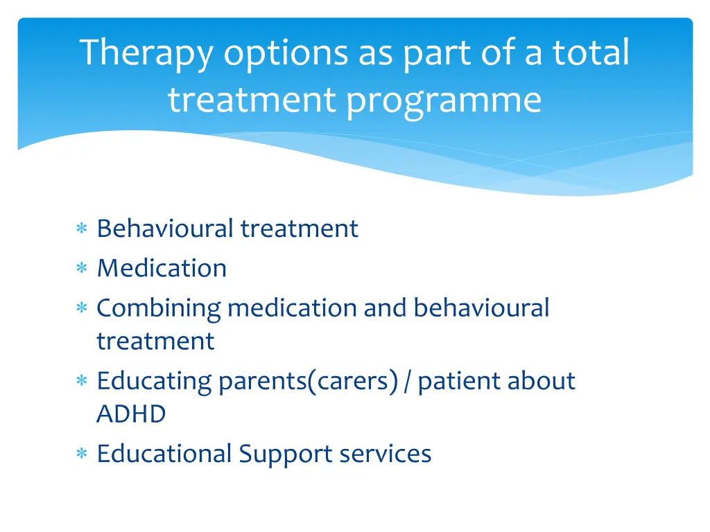 therapy options as part of a total treatment
