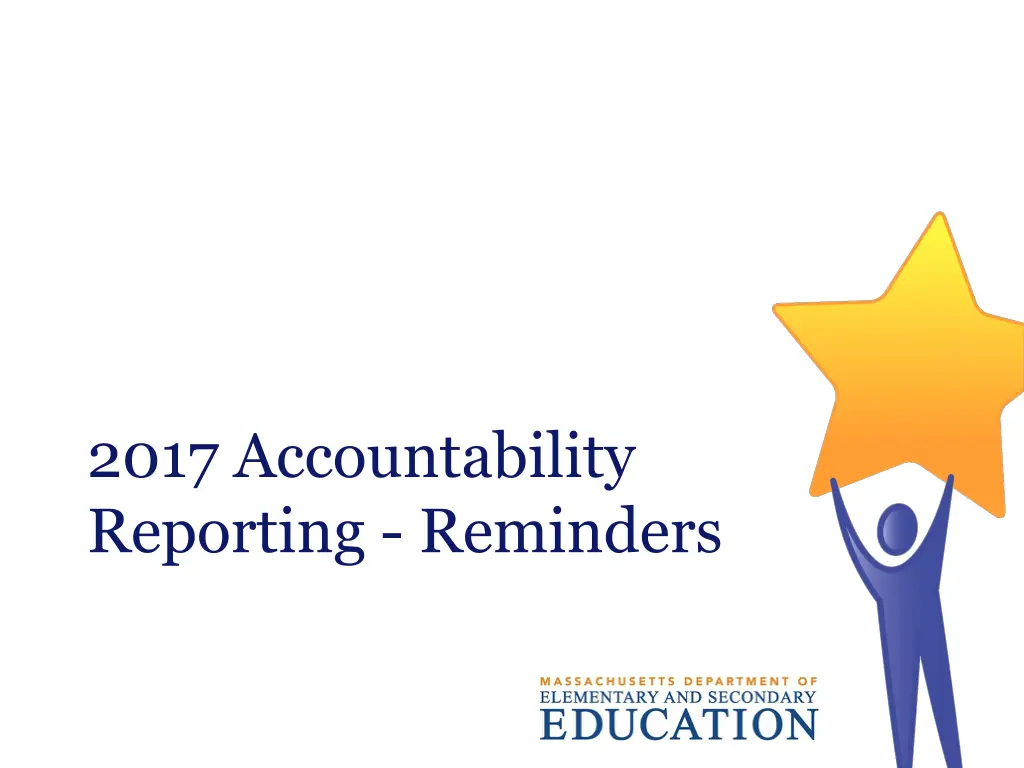 2017 accountability reporting reminders