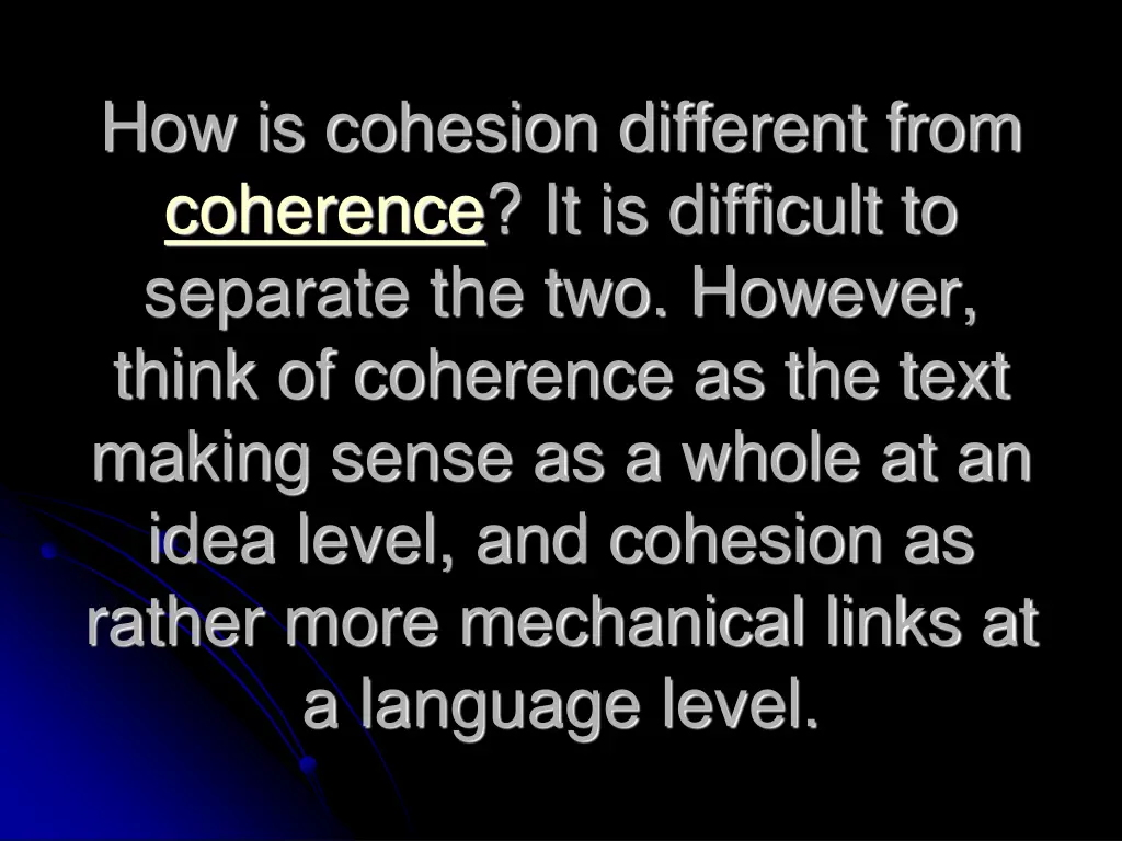 how is cohesion different from coherence