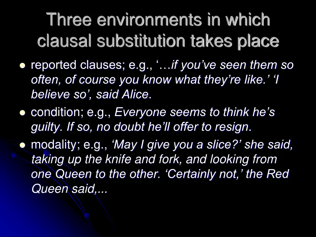 three environments in which clausal substitution