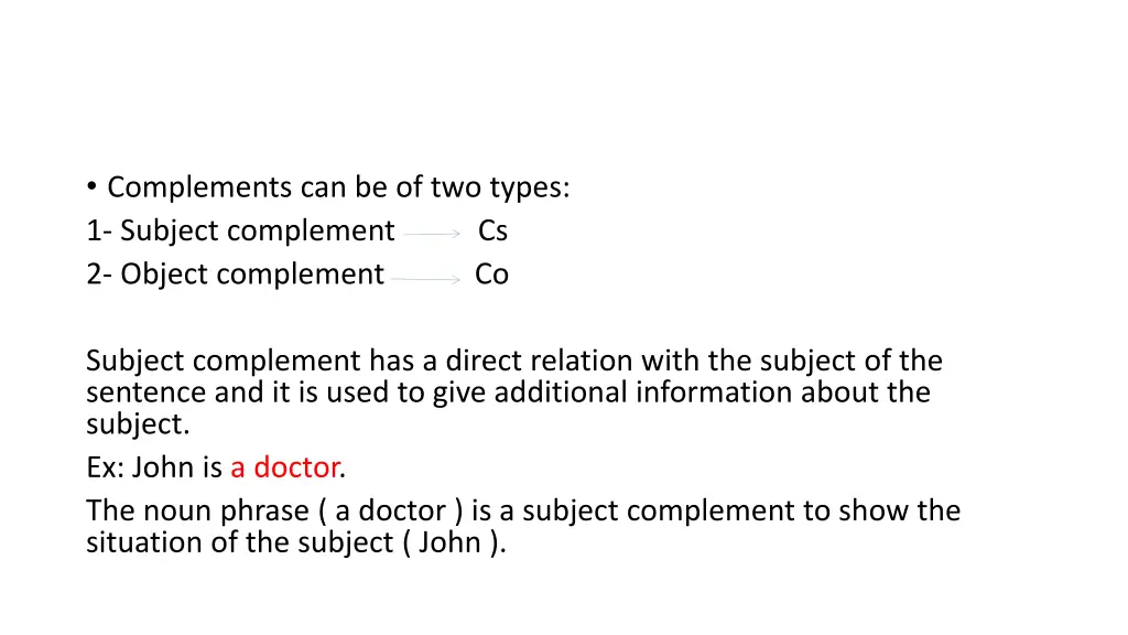 complements can be of two types 1 subject