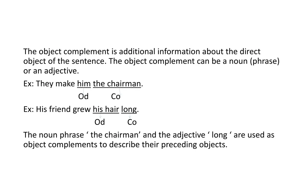 the object complement is additional information
