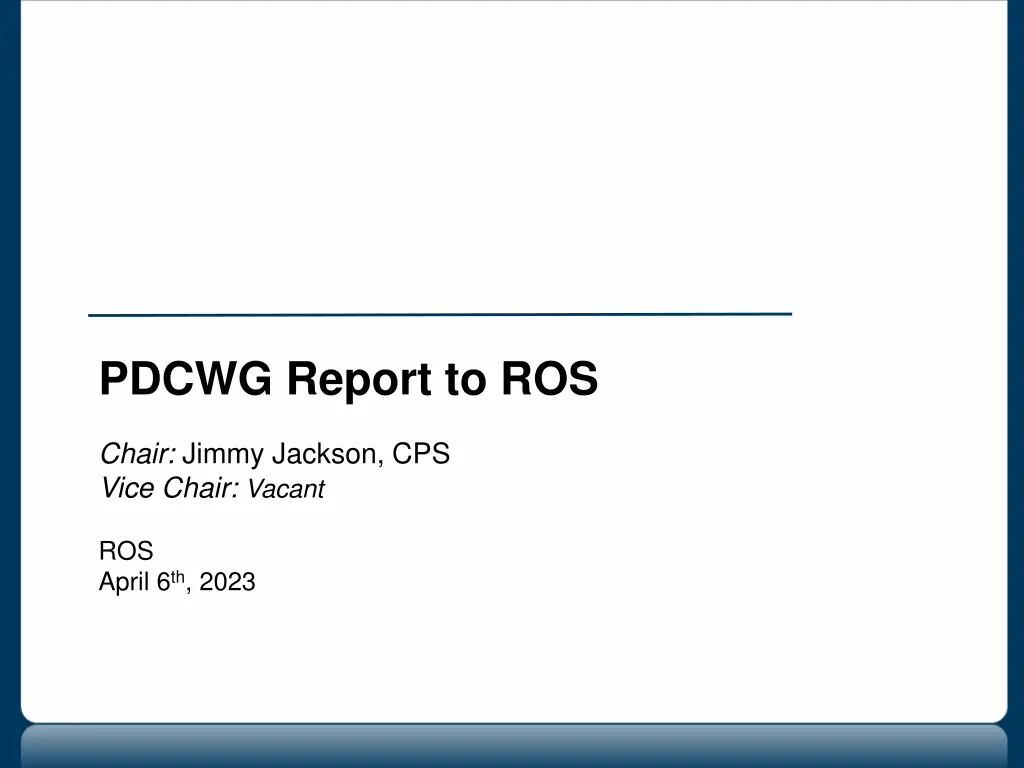 pdcwg report to ros