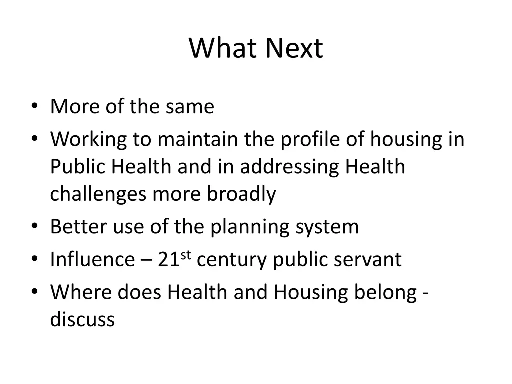 what next