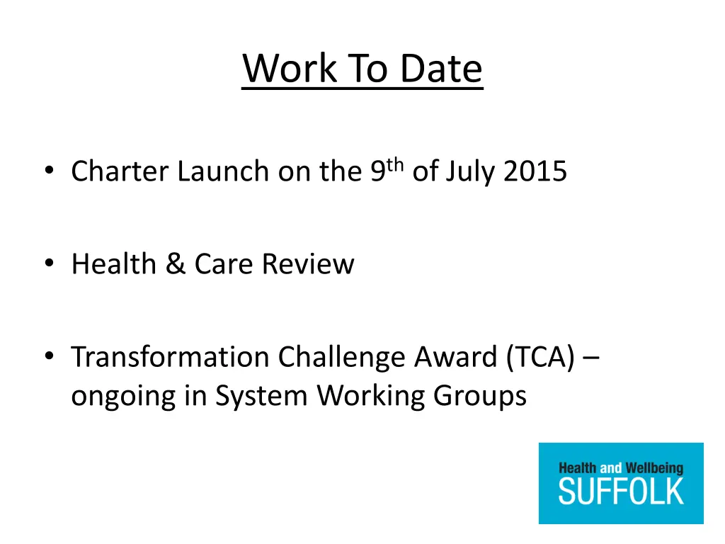 work to date