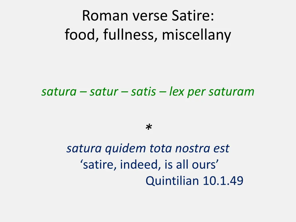 roman verse satire food fullness miscellany