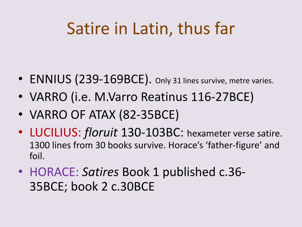 satire in latin thus far