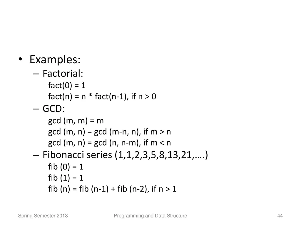 examples factorial fact 0 1 fact n n fact
